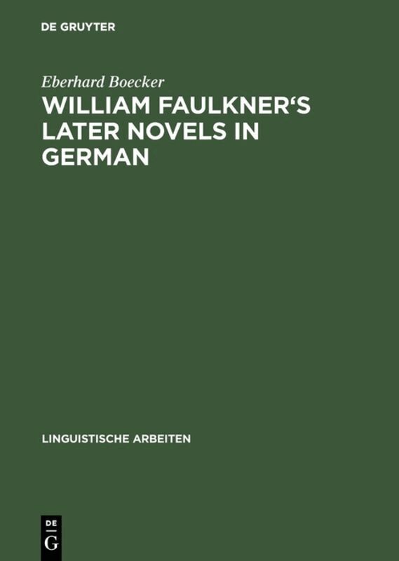 William Faulkner's later novels in German