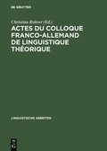 Actes du colloque franco-allemand de linguistique thorique