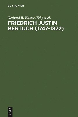 Gerhard R Kaiser, Seifert - Friedrich Justin Bertuch (1747-1822), Inbunden