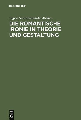 romantische Ironie in Theorie und Gestaltung