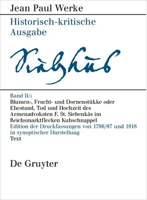 Birgit Sick - Blumen-, Frucht- und Dornenstukke oder Ehestand, Tod und Hochzeit des Armenadvokaten F. St. Siebenkas im Reichsmarktflecken Kuhschnappel, Inbunden. Tillgänglighet: Lägg i varukorg
