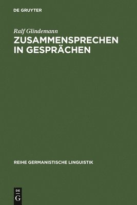 Ralf Glindemann - Zusammensprechen in Gesprächen, Inbunden
