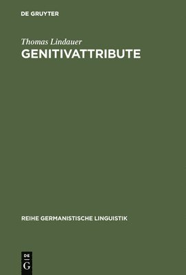 Thomas Lindauer - Genitivattribute, Inbunden