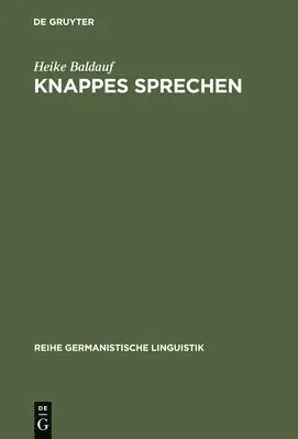Heike Baldauf - Knappes Sprechen, Inbunden. Tillgänglighet: Lägg i varukorg