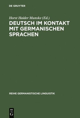 Horst Haider Munske - Deutsch im Kontakt mit germanischen Sprachen, Inbunden