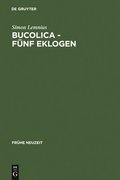 Bucolica - F�nf Eklogen
