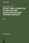 Stadt Und Literatur Im Deutschen Sprachraum Der Fr�hen Neuzeit