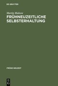 Frhneuzeitliche Selbsterhaltung