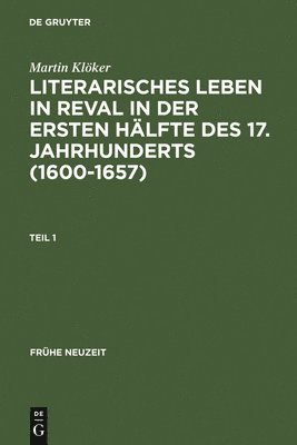 Martin Klöker - Literarisches Leben in Reval in Der Ersten Hälfte Des 17. Jahrhunderts (1600-1657), Inbunden. Tillgänglighet: Tillfälligt slut