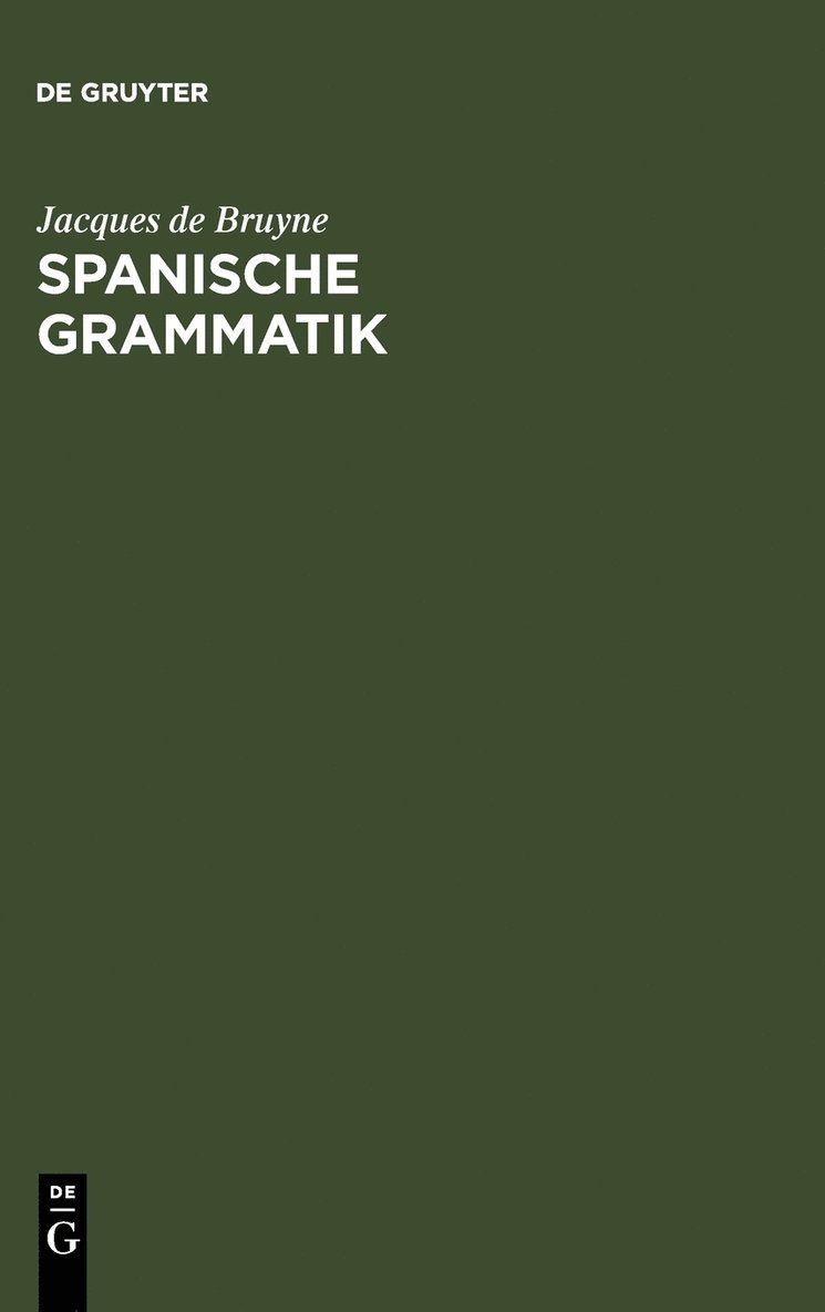 Jacques De Bruyne - Spanische Grammatik, Inbunden