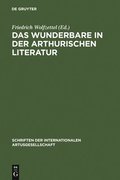 Wunderbare in der arthurischen Literatur