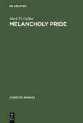 Melancholy Pride