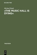 �The Music Hall Is Dying�