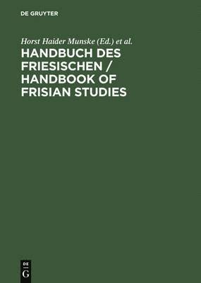 Horst Haider Munske, Nils Århammar, Volker F Faltings - Handbuch des Friesischen / Handbook of Frisian Studies, Inbunden