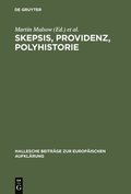 Skepsis, Providenz, Polyhistorie