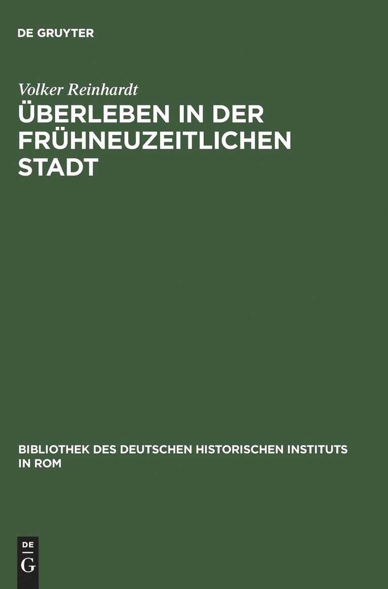 Volker Reinhardt - Überleben in der frühneuzeitlichen Stadt, Inbunden