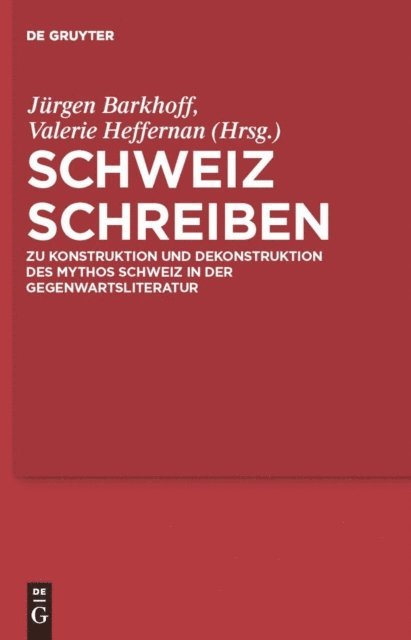 Valerie Heffernan, Jurgen Barkhoff - Schweiz schreiben, E-bok