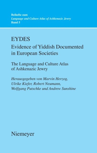 Andrew Sunshine, Wolfgang Putschke, Robert Neumann, Ulrike Kiefer, Marvin Herzog - EYDES (Evidence of Yiddish Documented in European Societies), E-bok