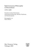 SpÃ¿trenaissance-Philosophie in Deutschland 1570-1650