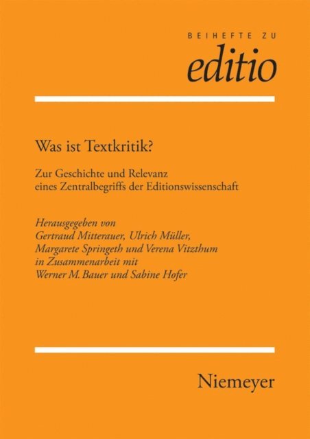 Verena Vitzthum, Margarete Springeth, Ulrich Muller, Gertraud Mitterauer - Was ist Textkritik?, E-bok