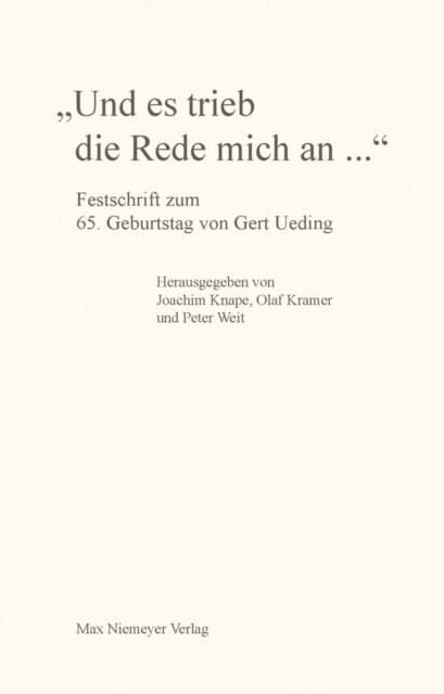 Peter Weit, Olaf Kramer, Joachim Knape - "Und es trieb die Rede mich an...", E-bok