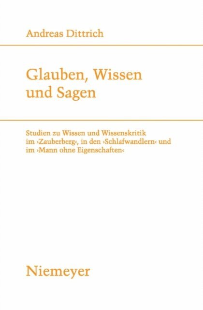 Andreas Dittrich - Glauben, Wissen und Sagen, E-bok