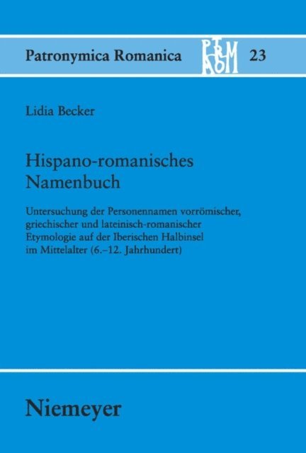 Lidia Becker - Hispano-romanisches Namenbuch, E-bok
