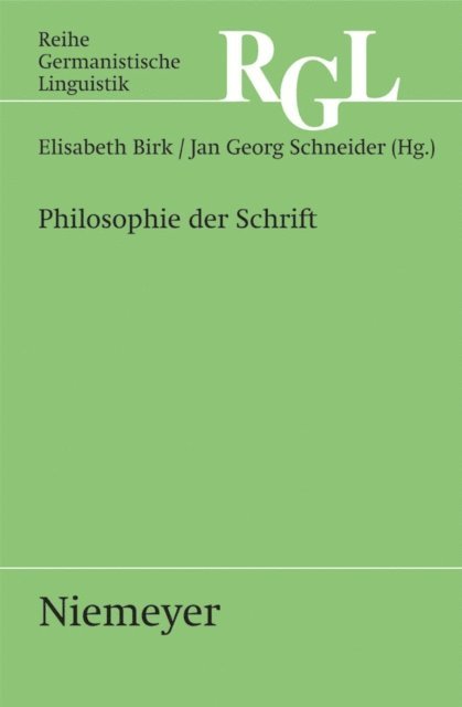 Jan Georg Schneider, Elisabeth Birk - Philosophie der Schrift, E-bok