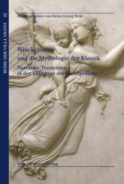 Heinz Georg Held - Winckelmann und die Mythologie der Klassik, E-bok