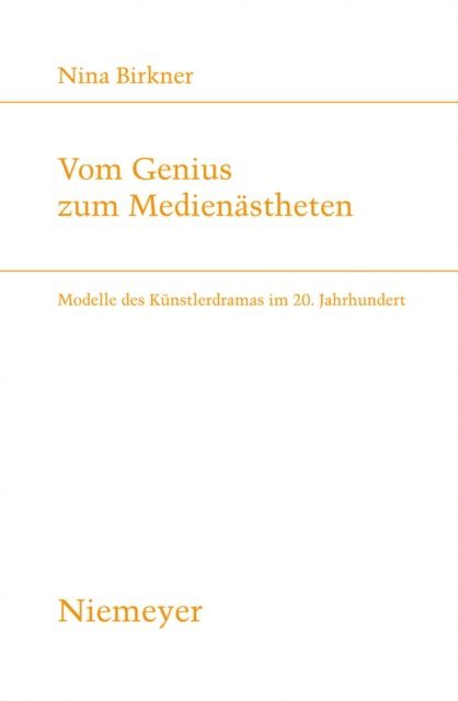 Nina Birkner - Vom Genius zum Medienästheten, E-bok
