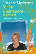 Meine �berlebens-Suppen