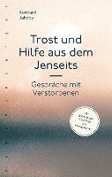Bernard Jakoby - Trost und Hilfe aus dem Jenseits, Inbunden