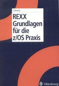 REXX Grundlagen Fur Die Z/OS Praxis