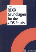 REXX Grundlagen Für Die Z/OS PRAXIS