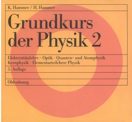Hildegard Hammer, Karl Hammer - Grundkurs Der Physik 2, Häftad