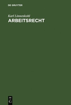 Karl Linnenkohl - Arbeitsrecht, Inbunden. Tillgänglighet: Lägg i varukorg
