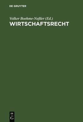 Volker Boehme-Neßler - Wirtschaftsrecht, Inbunden