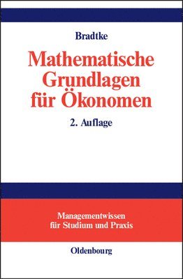 Mathematische Grundlagen Für Ökonomen