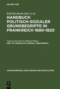 Handbuch politisch-sozialer Grundbegriffe in Frankreich 1680-1820, Heft 10, Fodalit, fodal. Parlements