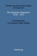 Die Deutsche Staatskrise 1930 - 1933