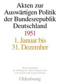 Akten Zur Auswrtigen Politik Der Bundesrepublik Deutschland 1951