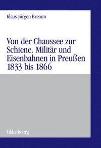 Von Der Chaussee Zur Schiene