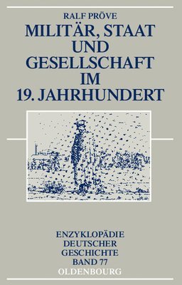 Ralf Pröve - Militär, Staat Und Gesellschaft Im 19. Jahrhundert, Inbunden. Tillgänglighet: Tillfälligt slut