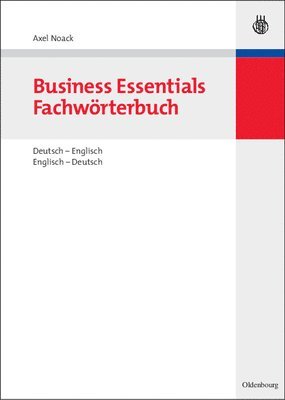 Axel Noack - Business Essentials: Fachwörterbuch Deutsch-Englisch Englisch-Deutsch, Inbunden