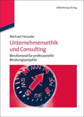 Michael Hesseler - Unternehmensethik und Consulting, Inbunden