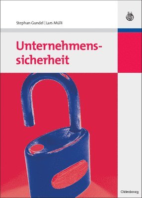 Stephan Gundel, Lars Mülli - Unternehmenssicherheit, Inbunden