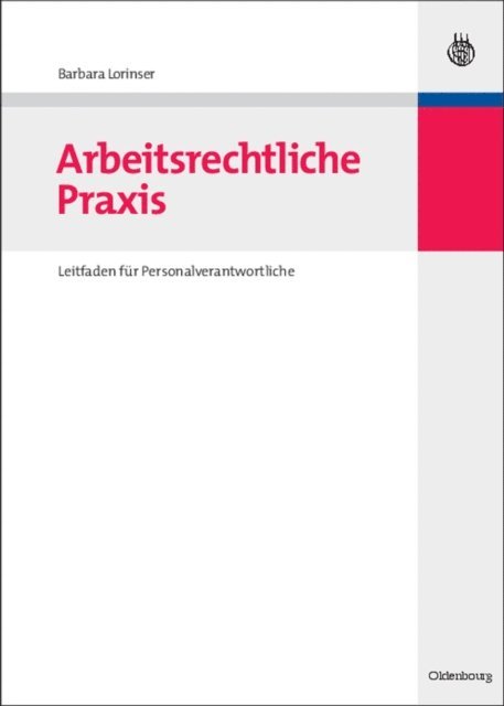 Barbara Lorinser - Arbeitsrechtliche Praxis, E-bok