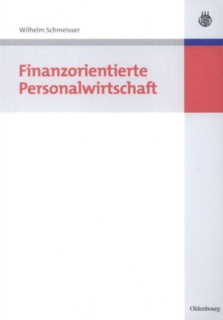 Wilhelm Schmeisser - Finanzorientierte Personalwirtschaft, E-bok