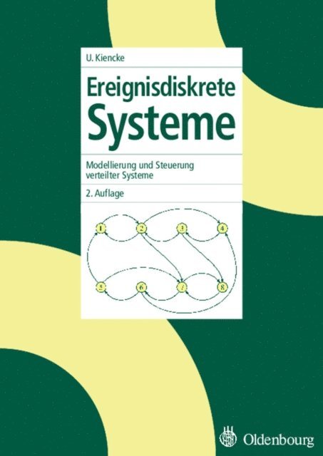 Uwe Kiencke, Fernando Puente Leon - Ereignisdiskrete Systeme, E-bok