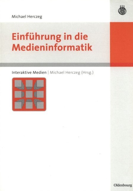 Michael Herczeg - Einführung in die Medieninformatik, E-bok